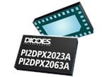 Diodes Incorporated PI2DPX2023A 20Gbps DP2.1 Linear ReDriver™